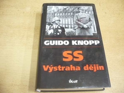 Guido Knopp - SS. Výstraha dějin (2004) 