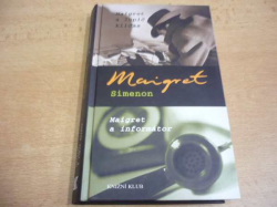 Georges Simenon - Maigret a lupič kliďas. Maigret a informátor (2004) nová   