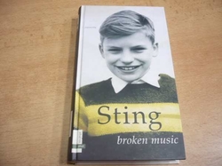 Sting - Sting. Broken Music. Vzpomínky (2004) 