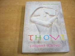 Kerstin Simoné - Thovt. Projekt lidstvo (2013) 