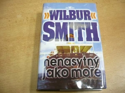 Wilbur Smith - Nenasytný jako moře (1997)