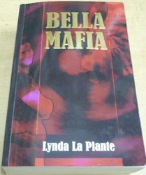 Lynda La Plante - BELLA MAFIA (2007)