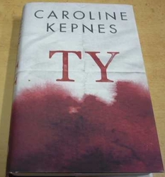 Caroline Kepnes - Ty (2015)