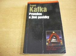 Franz Kafka - Proměna a jiné povídky (2002)