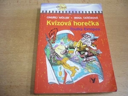 Ondřej Müller - Kvízová horečka. Toulky Evropou (2004) 