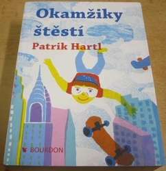 Patrik Hartl - Okamžiky štěstí (2016) oboustranná kniha