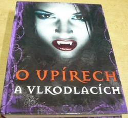 O upírech a vlkodlacích (2016)