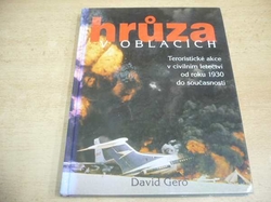 David Gero - Hrůza v oblacích. Teroristické akce v civilním letectví od roku 1930 do současnosti (1999)  