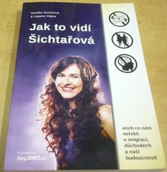 Markéta Šichtařová - Jak to vidí Šichtařová (2016)