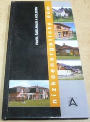 Pavel Šmelhaus - Nízkoenergetický dům (2004)
