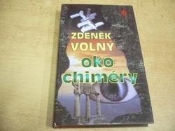 Zdeněk Volný - Oko Chiméry (1995) 