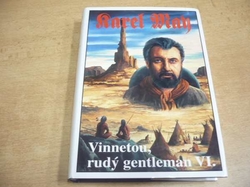 Karel May - Vinnetou, rudý gentleman VI. (1999) jako nová   