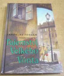 Jaroslav Foglar - Tajemství Velkého Vonta (1991) Ed. Sebrané spisy 8.