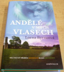 Lorna Byrneová - Andělé v mých vlasech (2010)