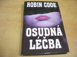 Robin Cook - Osudná léčba (1995)