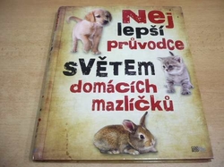 Honor Headová - Nejlepší průvodce světem mazlíčků (2010)