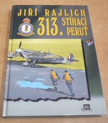Jiří Rajlich - 313. stíhací peruť (1996)