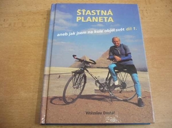 Vítězslav Dostál - Šťastná planeta aneb jak jsem na kole objel svět, díl 1. Z Prahy na Nový Zéland (1997)  