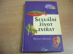 Michael Miersch - Sexuální život zvířat (2001)