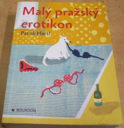 Patrik Hartl - Malý pražský erotikon (2017)