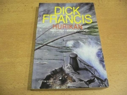 Dick Francis - Hurikán. Detektivní příběh z dostihového prostředí (2000)