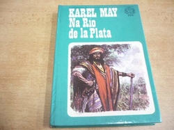 Karel May - Na Río de la Plata (1973)   - kopie