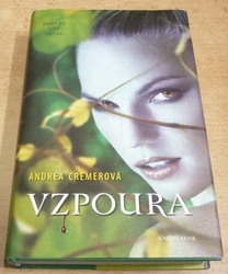 Andrea Cremerová - Vzpoura. Smečka 2 (2011)