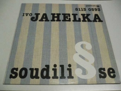 LP IVO JAHELKA - Soudili se