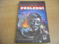 Suzy McKee Charnasová - Poslední upír (1993)