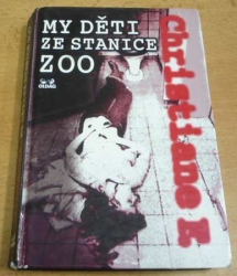 Christiane F.  - My děti ze stanice ZOO. Příběh narkomanky (1995)