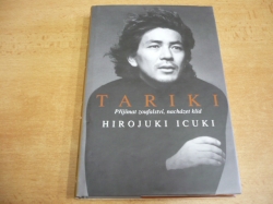 Hirojuki Icuki - Tariki. Smiřte se s osudem, objevte vnitřní mír (2009) jako nová