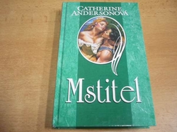 Catherine Andersonová - Mstitel (2007)