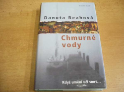 Danuta Reahová - Chmurné vody (2004)