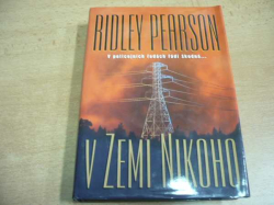 Ridley Pearson - V zemi nikoho. V policejních řadách řádí škodná... (2002)