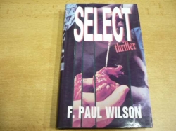 F. Paul Wilson - Select. Thriller (1994)