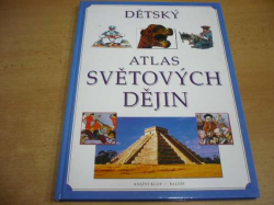 Neil DeMarco - Dětský atlas světových dějin (1998)