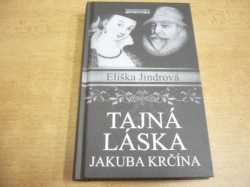 Eliška Jindrová - Tajná láska Jakuba Krčína (2017)