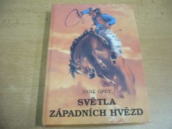 Zane Grey - Světla západních hvězd (1993)    