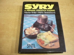 Václav Kněz - Sýry a příprava sýrových pokrmů (1992)