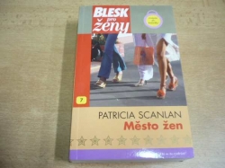 Patricia Scanlan - Město žen (2006)