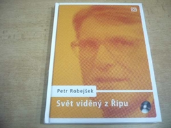 Petr Robejšek - Svět viděný z Řípu. Zahraniční politika pro každého z nás + CD (2006) jako nová