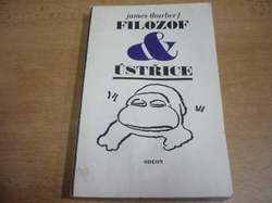 James Thurber -Filozof a ústřice, muž ve středním věku na létající hrazdě / další bajky pro naši dobu (1988) 