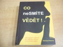 Michael Morris - Co nesmíte vědět! (2014) 