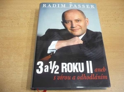 Radim Passer - 3 a 1/2 Roku II aneb s vírou a odhodláním (2007) nová 