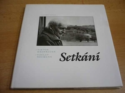 Viktor Kronbauer - Setkání. Václav Neumann (1991) fotografická publikace