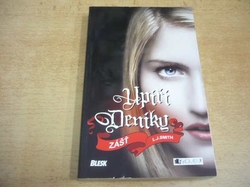 L. J. Smith - Upíří deníky. Zášť (2012) nová  