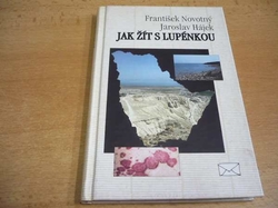 František Novotný - Jak žít s lupénkou (1995)