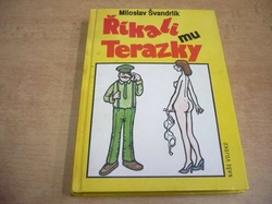 Miloslav Švandrlík - Říkali mu Terazky. Pět sekyr poručíka Hamáčka (1995) Oboustranná kniha. Ed. Černí baroni 2