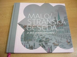 Kateřina Bečková - Malostranská beseda a její znovuzrození (2009)