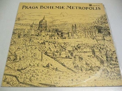 LP PRAGA BOHEMIAE METROPOLIS - Praho, nashledanou !
